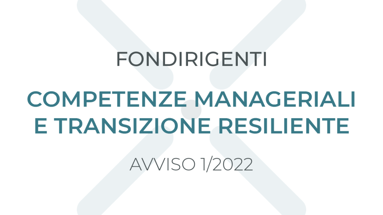 Fondirigenti: competenze manageriali e transizione resiliente