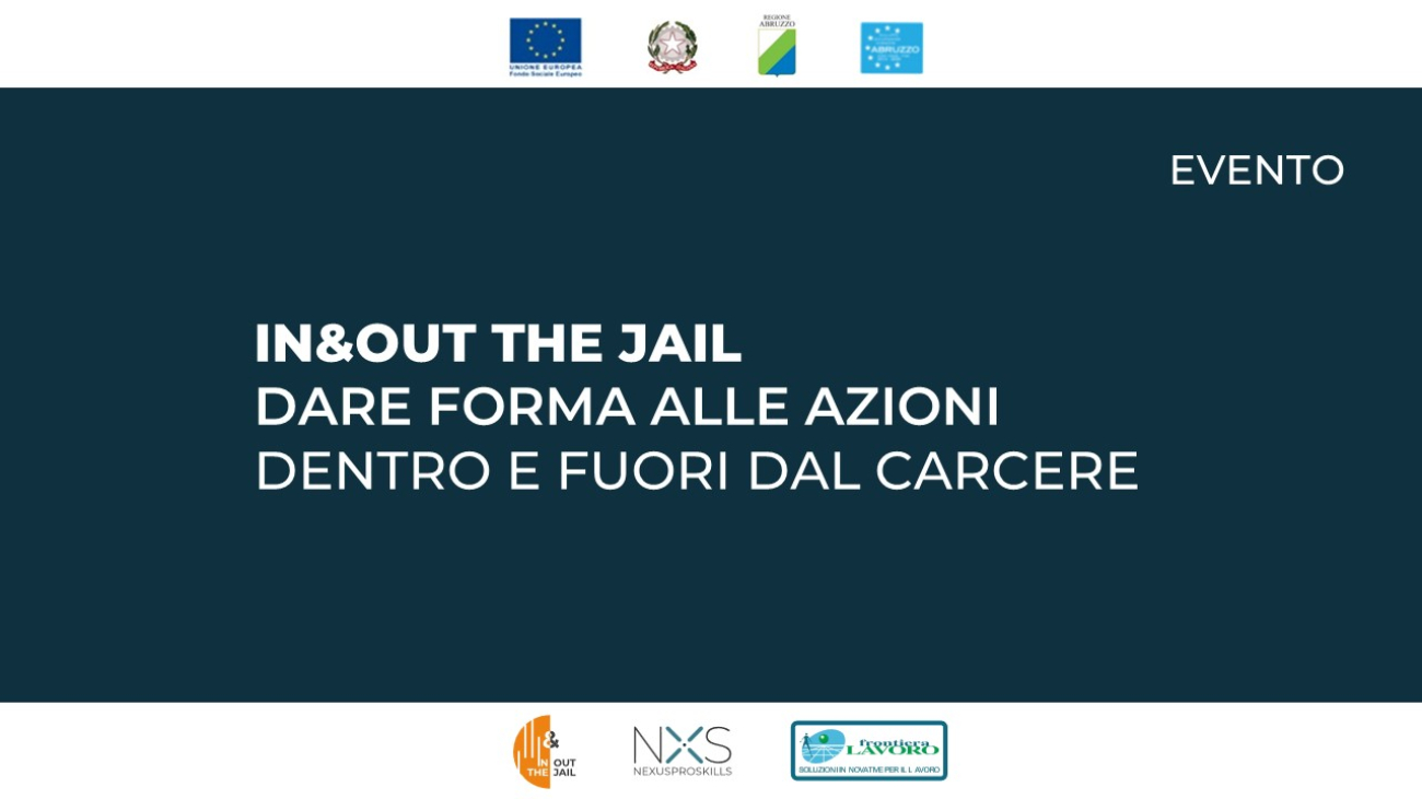 Immagine di copertina del progetto "IN&OUT THE JAIL". Questo progetto si propone di migliorare l'occupabilità e promuovere il reinserimento sociale di donne e uomini detenute presso la Casa Circondariale di Chieti. Attraverso due percorsi formativi focalizzati sul conseguimento delle qualifiche professionali di Pizzaiolo e Operatore di Confezione, il progetto mira a fornire un percorso integrato e multidimensionale. "