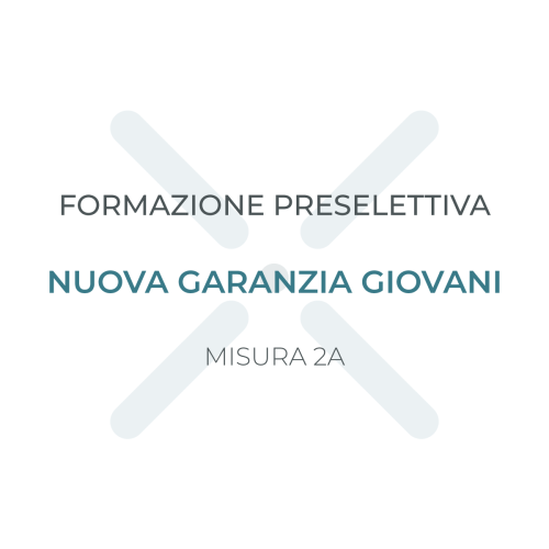 nuova garanzia giovani; formazione preselettiva; misura2a